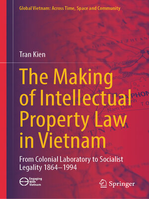 cover image of The Making of Intellectual Property Law in Vietnam